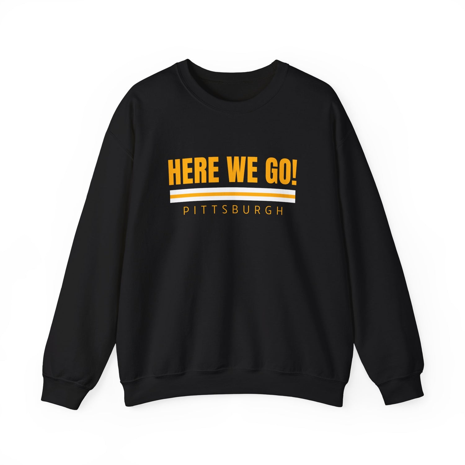 Here We Go Steelers Crewneck Sweatshirt