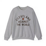 Cleveland Against The World Crewneck Sweatshirt - Home Field Fan