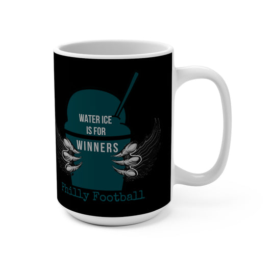 Water ice is for Winners Mug
